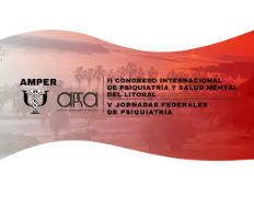 II Congreso Internacional de Psiquiatría y Salud Mental del Litoral - V Jornadas Federales de Psiquiatria 2025